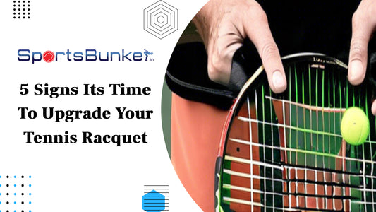 5 Signs Its Time to Upgrade Your Tennis Racquet