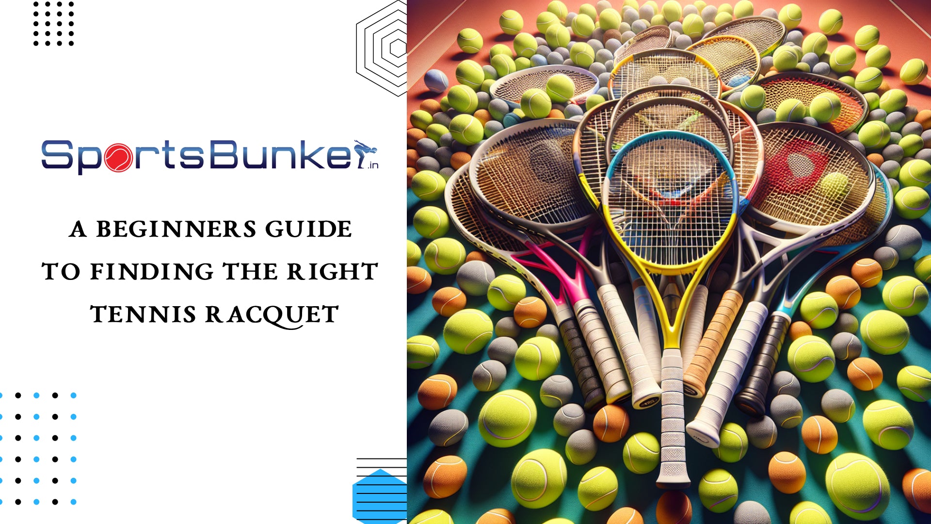 Tennis: A Beginners Guide to Choosing the Right Racquet – SportsBunker.in