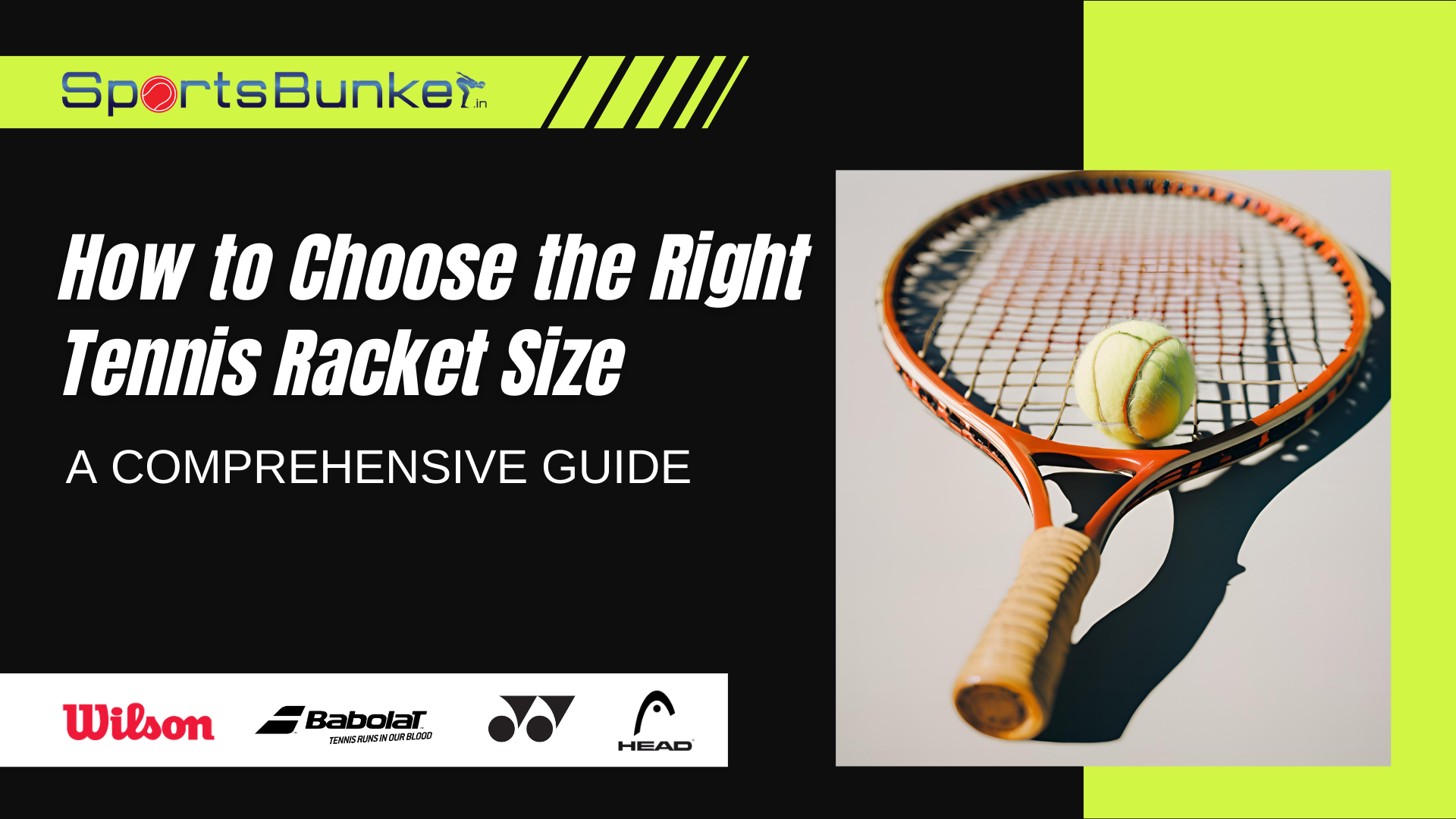 How to Choose the Right Tennis Racket Size: A Comprehensive Guide ...
