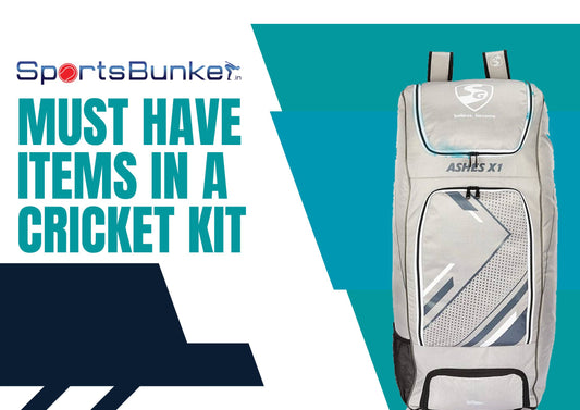 Must have items in a cricket kit